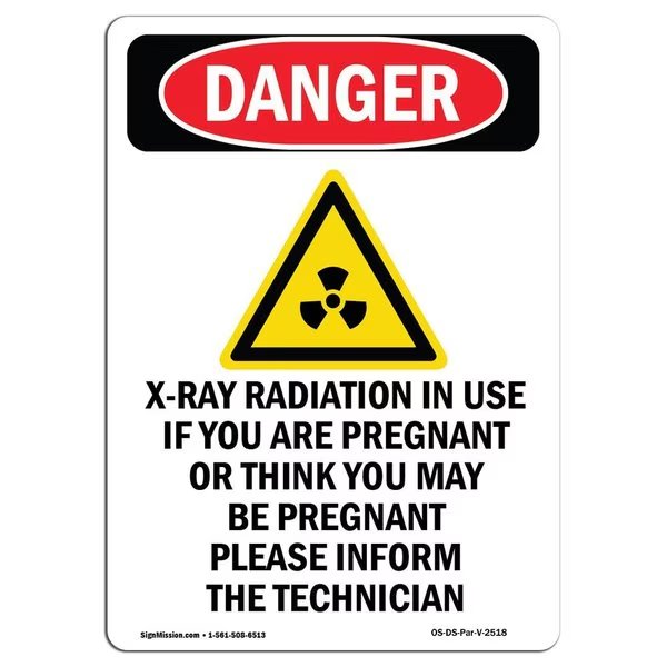 OSHA Danger Sign, X-Ray In Use If You, 10in X 7in Aluminum, 7